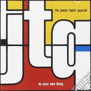 James Taylor Quartet (The) - Do Your Own Thing cd musicale di TAYLOR JAMES QUARTET