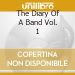 The Diary Of A Band Vol. 1