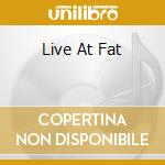 Live At Fat cd musicale di HUBBARD FREDDIE