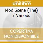 Mod Scene (The) / Various cd musicale di ARTISTI VARI