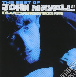 John Mayall And The Bluesbreakers - The Best cd musicale di John Mayall