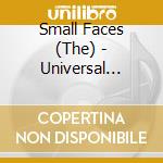 Small Faces (The) - Universal Masters cd musicale di Faces Small