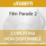 Film Parade 2 cd