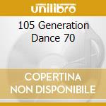 105 Generation Dance 70 cd