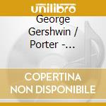 George Gershwin / Porter - Songbook cd