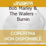 Bob Marley & The Wailers - Burnin cd