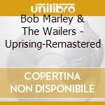 Bob Marley & The Wailers - Uprising-Remastered cd