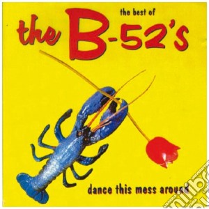 B-52's (The) - Dance This Mess Around cd musicale di B 52'S