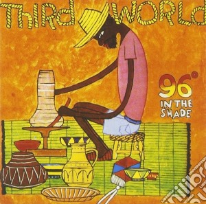 Third World - 96 In The Shade cd musicale di World Third