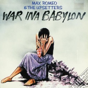 Max Romeo & The Upsetters - War In A Babylon cd musicale di Max Romeo