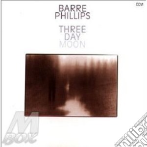 Three day moon cd musicale di Phillips Barre