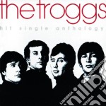 Troggs (The) - Hit Single Anthology