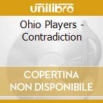 Ohio Players - Contradiction cd