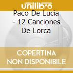 Paco De Lucia - 12 Canciones De Lorca cd