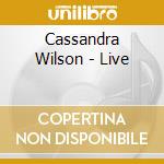 Cassandra Wilson - Live cd musicale di Cassandra Wilson
