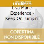 Lisa Marie Experience - Keep On Jumpin' cd