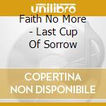 Faith No More - Last Cup Of Sorrow cd