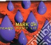 Mark 'Oh - Tears Don'T Lie cd
