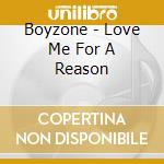 Boyzone - Love Me For A Reason cd