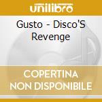 Gusto - Disco'S Revenge cd