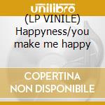 (LP VINILE) Happyness/you make me happy cd