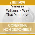 Vanessa Williams - Way That You Love cd