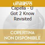 Capella - U Got 2 Know Revisited cd