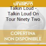 Talkin Loud - Talkin Loud On Tour Ninety Two cd