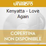 Kenyatta - Love Again cd