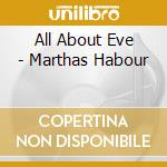 All About Eve - Marthas Habour cd