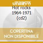 Hot rocks 1964-1971 (cd2) cd musicale di Rolling Stones