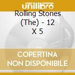 Rolling Stones (The) - 12 X 5 cd