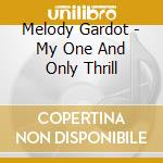 Melody Gardot - My One And Only Thrill cd musicale di Melody Gardot