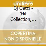 Dj Oetzi - 'Hit Collection, The' cd