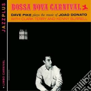 Dave Pike - Bossa Nova Carnival + Limb cd musicale di Dave Pike