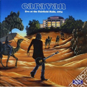 Caravan - Live At The Fairfield Halls cd musicale di CARAVAN (DIG.REMAST.)