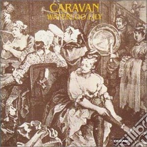 Caravan - Waterloo Lily (Remastered) cd musicale di CARAVAN