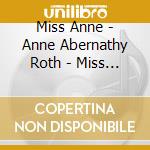 Miss Anne - Anne Abernathy Roth - Miss Anne's Collection - Volume Ii cd musicale di Miss Anne
