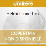 Helmut luxe box cd