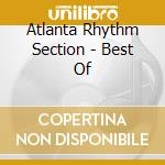 Atlanta Rhythm Section - Best Of cd musicale di Atlanta Rhythm Section