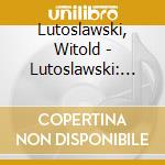 Lutoslawski, Witold - Lutoslawski: Piano Concerto cd