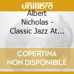 Albert Nicholas - Classic Jazz At St Germain Des Pres cd