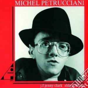 Michel Petrucciani - Michel Petrucciani cd musicale di Michel Petrucciani