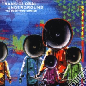 Transglobal Underground - Yes Boss Food Corner cd musicale di TRANS-GLOBAL UNDERGROUND