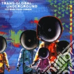 Transglobal Underground - Yes Boss Food Corner cd