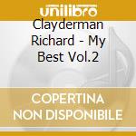 Clayderman Richard - My Best Vol.2 cd