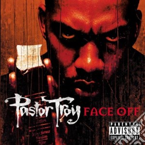 Pastor Troy - Face Off cd musicale di Troy Pastor