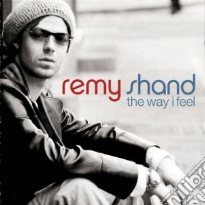 Remy Shand - The Way I Feel cd musicale di Remy Shand
