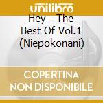 Hey - The Best Of Vol.1 (Niepokonani) cd