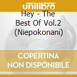 Hey - The Best Of Vol.2 (Niepokonani) cd